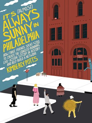 It's (Almost) Always Sunny in Philadelphia - ebook